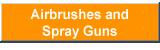 Airbrushes and Spray Guns