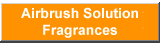 Airbrush Solution Fragrances