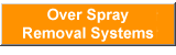Over Spray (Overspray) Removal Systems